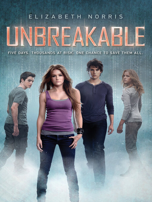 Title details for Unbreakable by Elizabeth Norris - Wait list